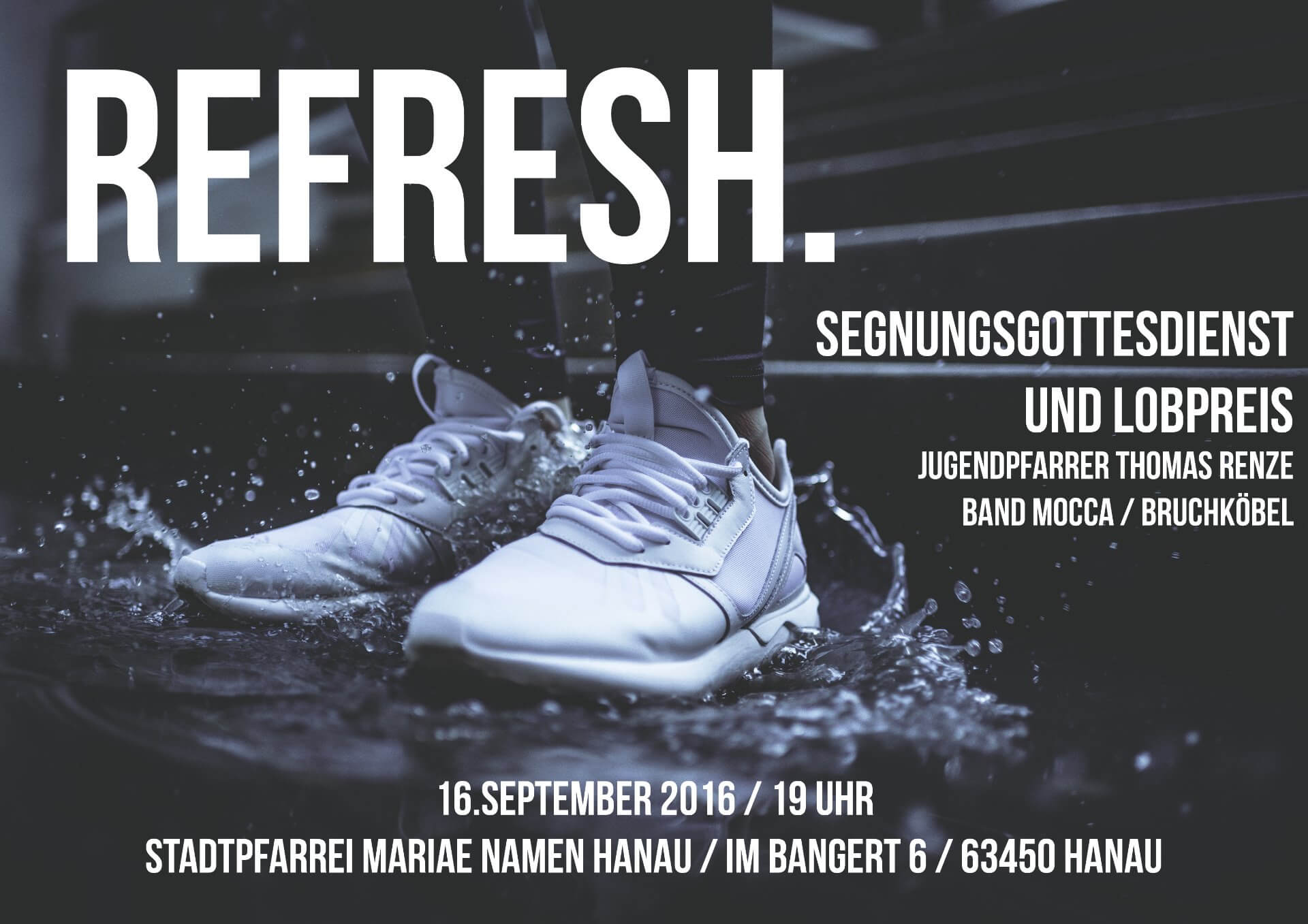 Refresh. Segnungsgottesdienst und Lobpreis